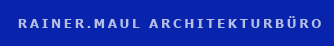 Rainer Maul Architekten